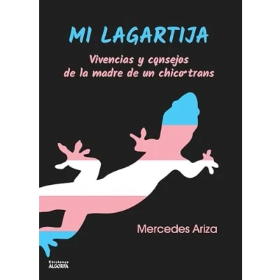 Imagen de Mi lagartija: Vivencias y consejos de la madre un chico trans