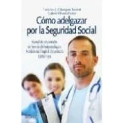 Imagen de Cómo adelgazar por la Seguridad Social (OTROS TITULOS)