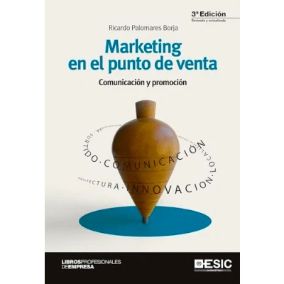 Imagen de Marketing en el punto de venta (3ª ed.): 100 ideas clave para vender más (SIN COLECCION)