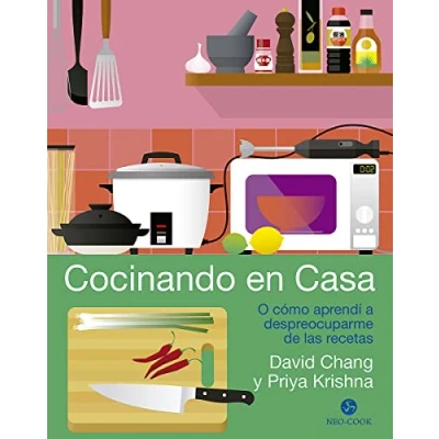 Imagen de Cocinando en casa: O cómo aprendí a despreocuparme de las recetas (Neo Cook) (NeoPerson
