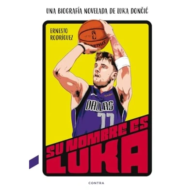 Imagen de Su nombre es Luka: Una biografía novelada de Luka Dončić (CONTRA)