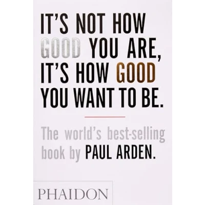 Imagen de It S Not How Good You Are Want To Be