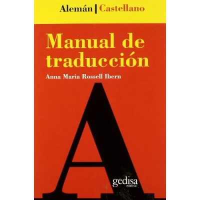 Imagen de Manual DE traducción Alemán Castellano: Aleman/Castellano (TEORIA Y PRACTICA LA TRADUCCION)