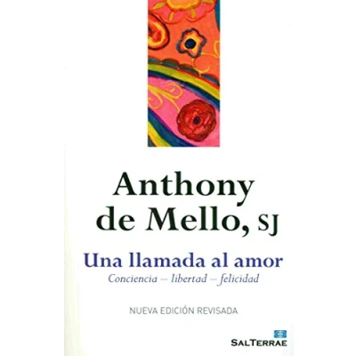 Imagen de Una llamada Al Amor. (Nuevo): Consciencia libertad felicidad (Nueva Edición Revisada) (El Pozo de Siquén)