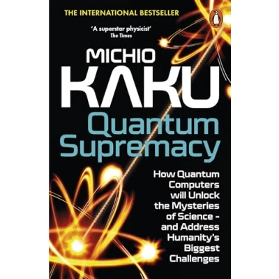 Imagen de Quantum Supremacy: How Computers Will Unlock The Mysteries Of