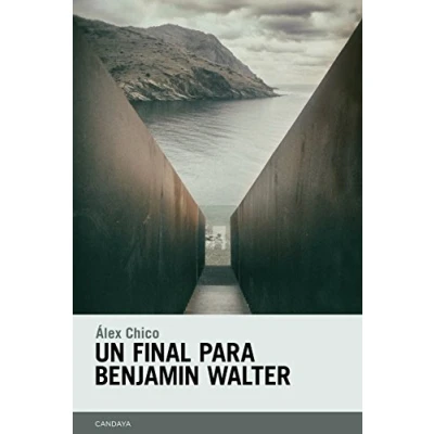 Imagen de Un final para Benjamin Walter (NARRATIVA)