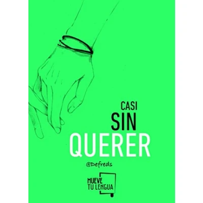 Imagen de CASI SIN QUERER (Prosa Poética)