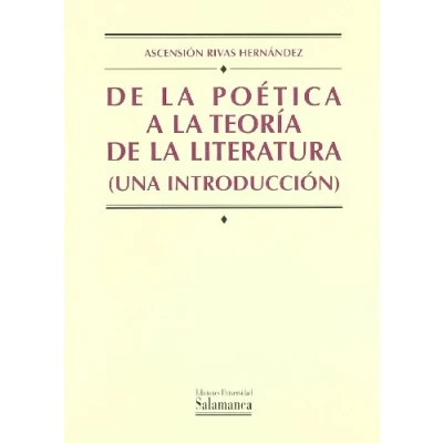 Imagen de DE LA POETICA A TEORIA LITERATURA (UNA INTRODUCCION (MANUALES UNIVERSITARIOS)