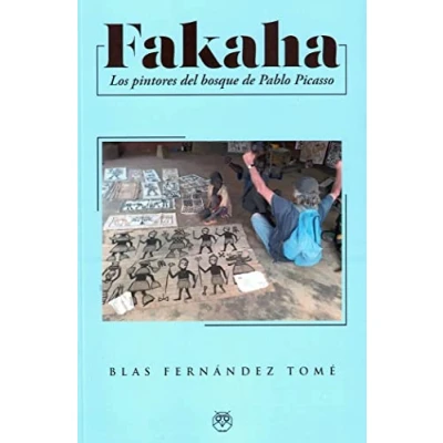 Imagen de Fakaha: Los pintores del bosque de Pablo Picasso (AMARANTE NARRATIVA)
