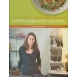 Imagen de Cocina Para Emancipados: Las Recetas Del Blog Con Mas Exito Entre Los