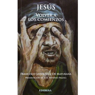 Imagen de Jesus. Volver A los comienzos (JESUCRISTO)