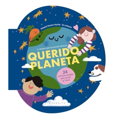 Imagen de Querido planeta: 24 acciones simples para salvar la Tierra