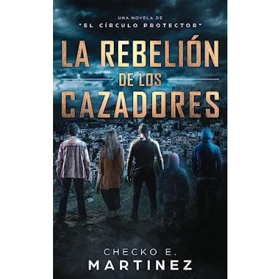 Imagen de La Rebelión de los Cazadores: Una Novela Misterio y Suspense Sobrenatural: Volume 3 (El Círculo Protector)