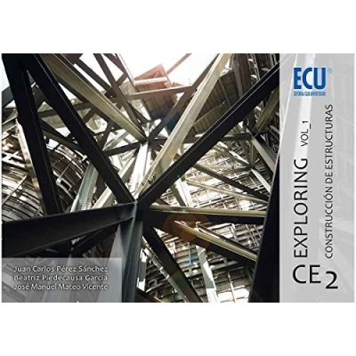 Imagen de Exploring CE 2. Vol. 1. Construcción de estructuras (ARQUITECTURA)