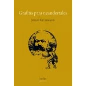 Imagen de Grafitis para neandertales: 4 (Tercer Gesto)