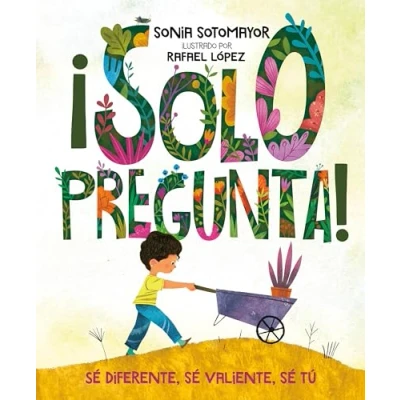 Imagen de ¡Solo pregunta!: Sé Diferente, Valiente, Tú