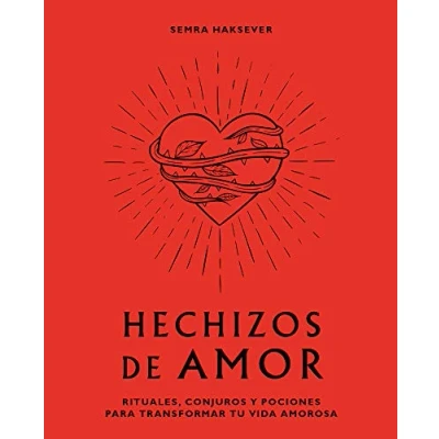Imagen de Hechizos de amor. Rituales, conjuros Y pociones para transformar tu vida amorosa (ASTROLOGIA ESPIRITUALIDAD)