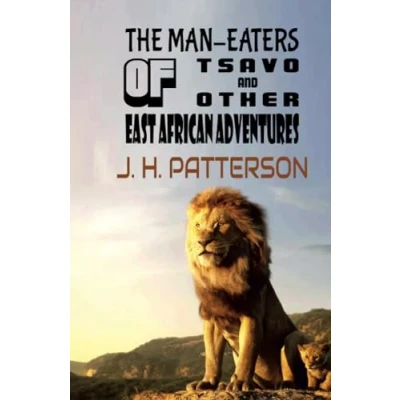 Imagen de The man eaters of tsavo and other east african adventures