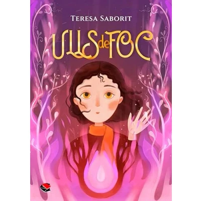 Imagen de Ulls de foc: Una novel·la fantasia, aventures i viatges en el temps
