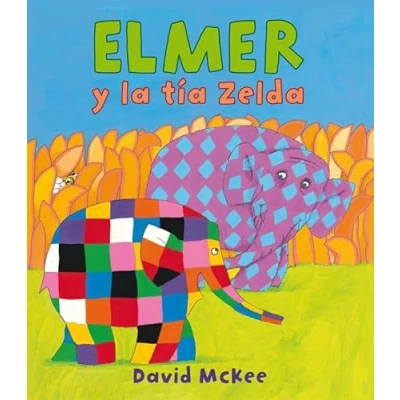 Imagen de Elmer. Un cuento Elmer y la tía Zelda (Cuentos infantiles)