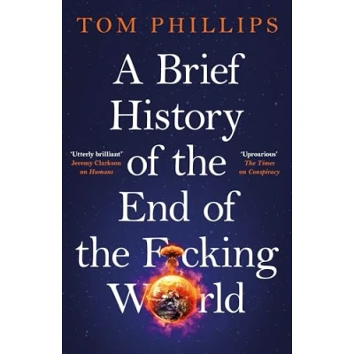 Imagen de A Brief History Of The End F*cking World (ebook)