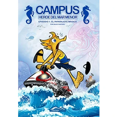 Imagen de CAMPUS Héroe del Mar Menor: EL paparajote mágico (SIN COLECCION)