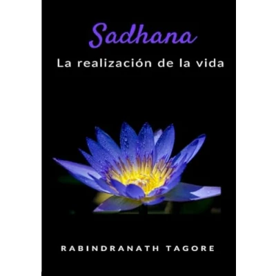 Imagen de Sadhana La Realización De Vida (traducido) (ebook)