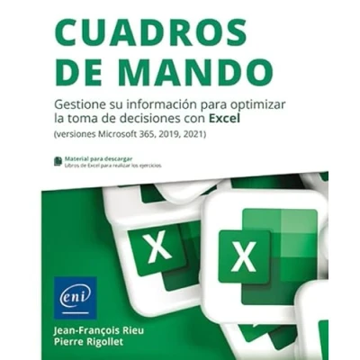 Imagen de Cuadros de mando: Gestione su información para optimizar la toma decisiones con Excel (versiones Microsoft 365, 2019, 2021) (Objetivo: Soluciones)