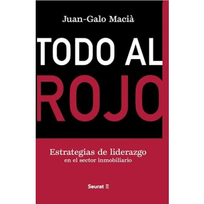 Imagen de Todo Al Rojo Juan Galo Macia (autor)