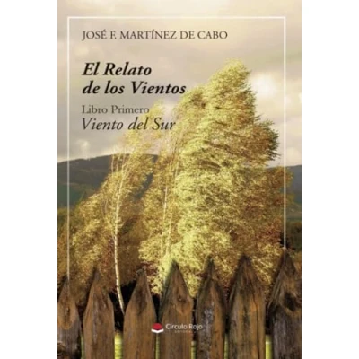 Imagen de El relato de los vientos. Libro Primero. Viento del Sur
