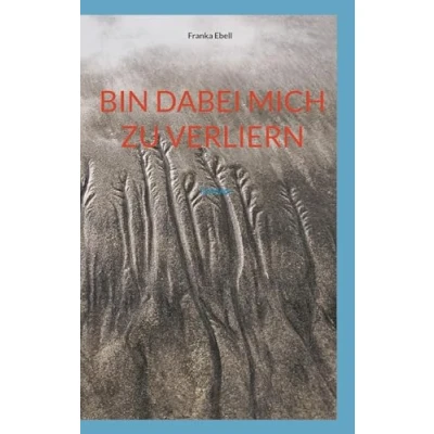 Imagen de Bin Dabei Mich Zu Verliern (ebook)