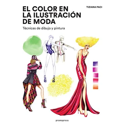 Imagen de El color en la ilustración de moda. Técnicas dibujo y pintura