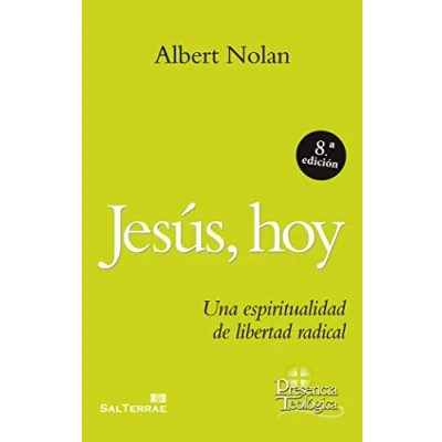 Imagen de Jesus hoy. 8? Edicion: Una espiritualidad de libertad radical: 157 (Presencia Teológica)