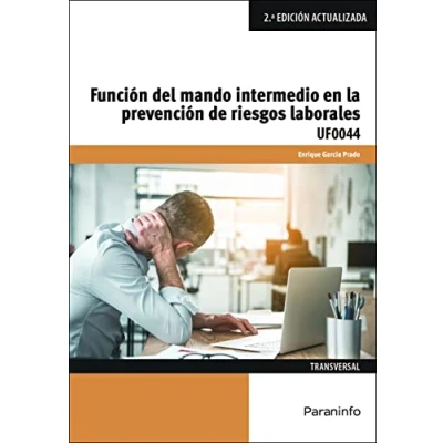 Imagen de Función del mando intermedio en la prevención de riesgos laborales (Administración y Gestión)