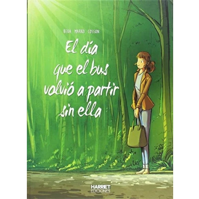 Imagen de Dia Que El Bus Volvio A Partir Sin Ella,