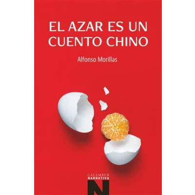 Imagen de El azar es un cuento chino: 70 (Narrativa)