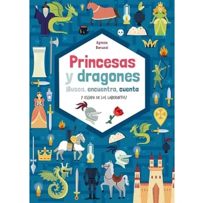 Imagen de Princesas y Dragones. ¡ Busca, encuentra, Cuenta...¡: ¡Busca, cuenta escapa de los laberintos! (SIN COLECCION)