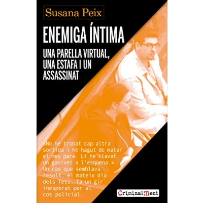 Imagen de Enemiga íntima (CAT): una parella virtual, estafa i un assassinat: 1 (CRIMINALMENT)