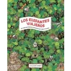 Imagen de Los Elefantes Viajeros: Un Viaje Para Buscar Y Encontatr Por Todo El M