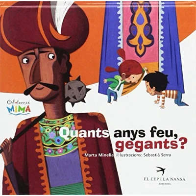 Imagen de Quants Anys Feu, Gegants?: 6 (MIMA)