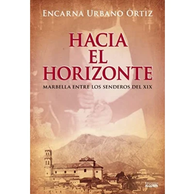 Imagen de Hacia el horizonte: Marbella en los senderos del XIX: 1