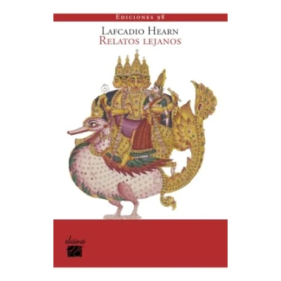 Imagen de Relatos lejanos: Historias reconstruidas a partir de Anvari Soheïli, Baitál, Pachísí, Mahabharata, Pantcha Tantra, Gulistán, Talmud, Kalewala, etc.