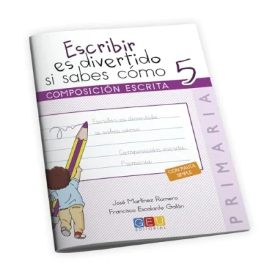 Imagen de Escribir es divertido si sabes como. Cuaderno 5 / Editorial GEU 5º Primaria Mejora la composición escrita Recomendado como repaso