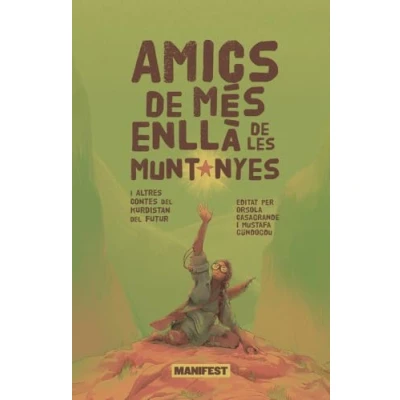 Imagen de Amics De Mes Enlla Les Muntanyes Varios Autores (autor)