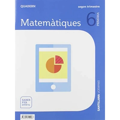 Imagen de QUADERN MATEMATIQUES 6 PRIMARIA 2 TRIM SABER FER AMB TU 9788491315926 (SABER HACER CONTIGO)