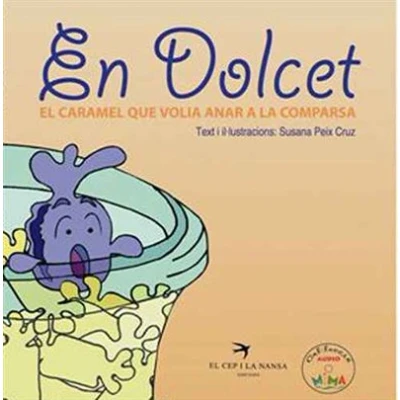 Imagen de En Dolcet, el caramel que volia anar a la comparsa (audiollibre): 2 (MIMA)