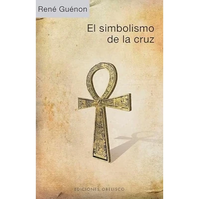 Imagen de El Simbolismo de la Cruz (Estudios y documentos)