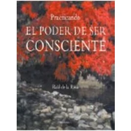 Imagen de Practicando. El Poder De Ser Consciente
