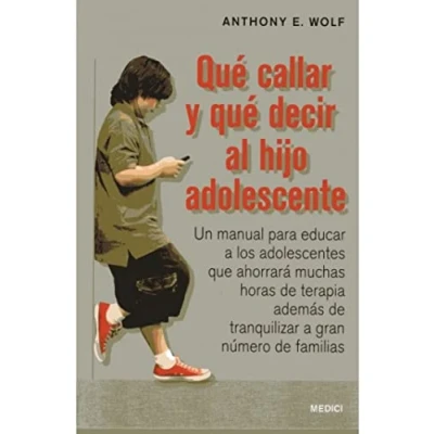 Imagen de QUÉ CALLAR Y DECIR AL HIJO ADOLESCENTE (NIÑOS ADOLESCENTES)