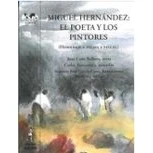 Imagen de Miguel Hernandez: El Poeta Y Los Pintores